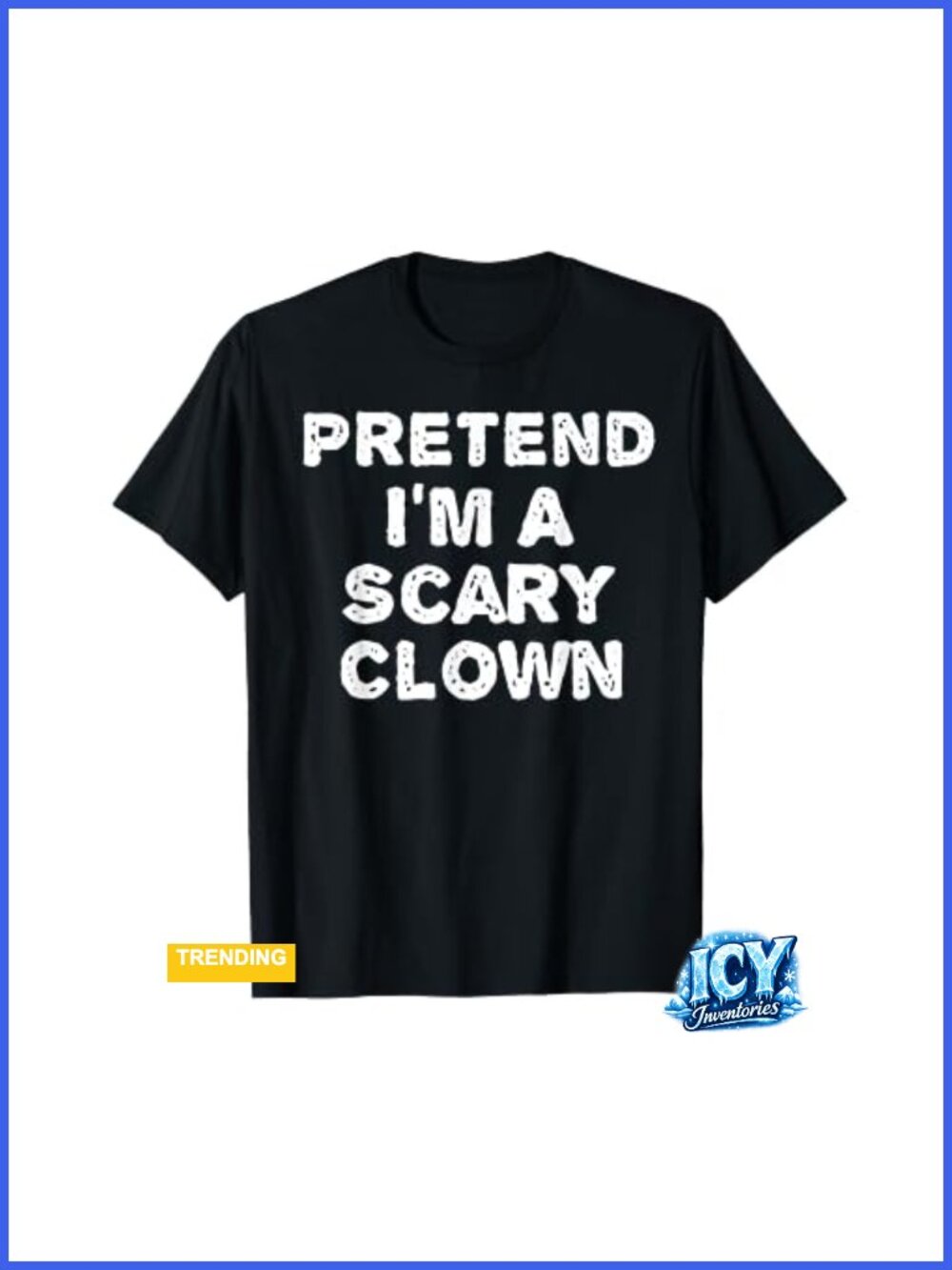 Funny Scary Clown Halloween Costume T-Shirt Classic Fit Short Sleeve